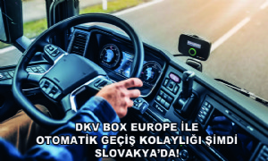 DKV Box Europe ile  Otomatik Geçiş Kolaylığı Şimdi Slovakya’da!