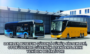 Daimler Buses’ın Güvenli Sürüş Sistemleri, Otobüslerde Güvenlik Standartlarını Yeniden Belirliyor!