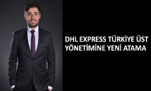 DHL Express Türkiye Üst Yönetimine Yeni Atama