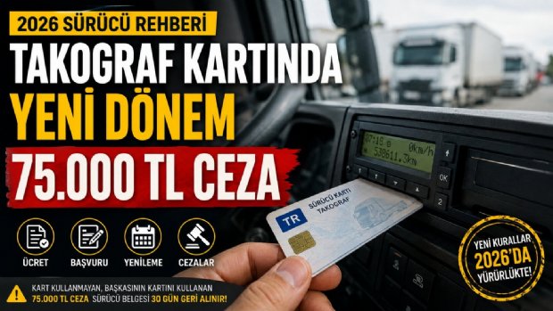 Dijital Takograf Kartı 2026: Güncel Ücretler, 75 Bin TL Ceza ve Yeni Takograf Takvimi