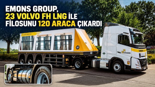 Emons Group’un LNG Filosunda 120 Araçlık Volvo Gücü