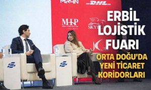 Erbil Lojistik Fuarı 2026: Transit ticarette yeni koridorlar masaya yatırıldı