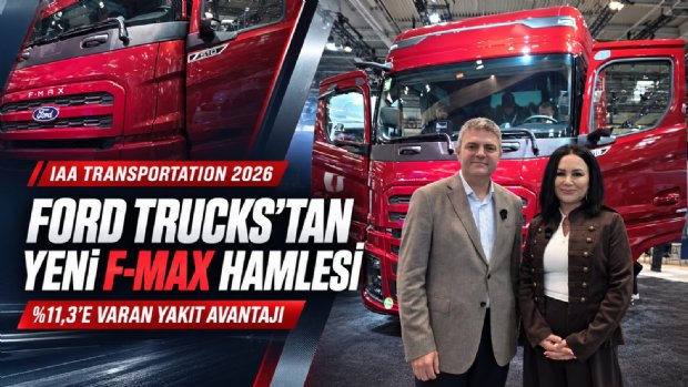 FORD TRUCKS, YENİ F-MAX VE İLK ELEKTRİKLİ KAMYONUYLA HANNOVER’DE