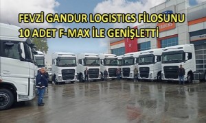 Fevzi Gandur Logistics Filosunu 10 Adet F-MAX ile Genişletti