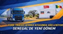 Ford Trucks Senegal Pazarına Girdi: Batı Afrika’da Yeni Dönem