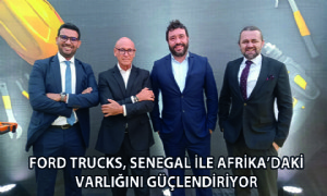Ford Trucks, Senegal ile Afrika’daki Varlığını Güçlendiriyor