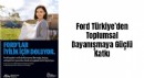 Ford’lar İyilik İçin Doluyor Projesi Başladı