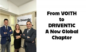 From VOITH to DRIVENTIC: A New Global Chapter