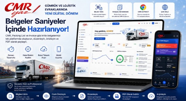 Gümrük ve Lojistik Evraklarında Yeni Dijital Dönem: CMRyaz ile Belgeler Saniyeler İçinde Hazırlanıyor