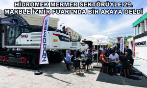 HİDROMEK Mermer Sektörüyle 29. Marble İzmir Fuarı’nda Bir Araya Geldi