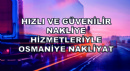 Hızlı ve Güvenilir Nakliye Hizmetleriyle Osmaniye Nakliyat