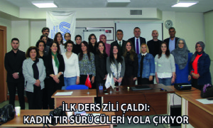 İlk Ders Zili Çaldı: Kadın TIR Sürücüleri Yola Çıkıyor