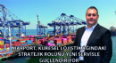 Marport, Küresel Lojistik Ağındaki Stratejik Rolünü Yeni Servisle Güçlendiriyor
