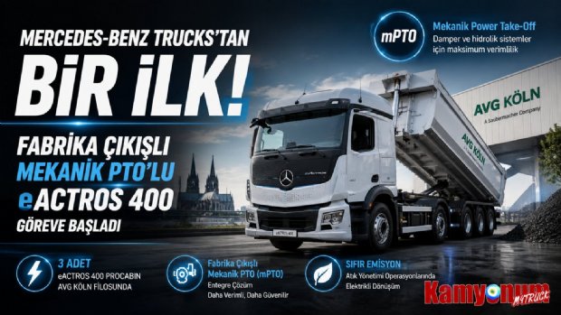 Mercedes-Benz Trucks'tan Bir İlk: Fabrika Çıkışlı Mekanik PTO'lu eActros 400 Göreve Başladı