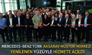 Mercedes-Benz Türk Aksaray Müşteri Merkezi  Yenilenen Yüzüyle Hizmete Açıldı