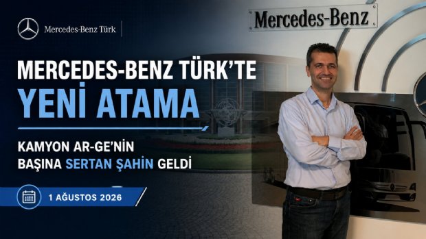 Mercedes-Benz Türk Kamyon Ar-Ge Direktörlüğü’ne Sertan Şahin Atandı