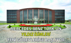 Mercedes-Benz Türk’ün Yıldız İsimleri Yeni Görevlerine Başlıyor