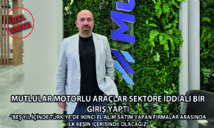 Mutlular Motorlu Araçlar Sektöre İddialı Bir Giriş Yaptı