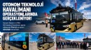 OTONOM e-ATAK İGA APRONUNDA SÜRÜCÜSÜZ DÖNEMİ BAŞLATTI!