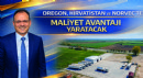 Oregon, Hırvatistan ve Norveç’te Maliyet Avantajı Yaratacak