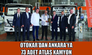Otokar’dan Ankara’ya 73 Adet Atlas Kamyon