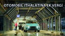 Otomobil İthalatına Ek Vergi