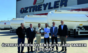 Öztreyler’den İYL Enerji’ye ADR Tanker Teslimatı