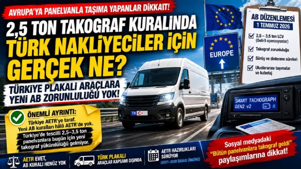 Panelvanla Avrupa’ya Çıkanlar Dikkat! 2,5 Ton Takograf Kuralında Türk Araçları İçin Gerçek Ne?