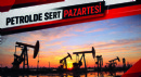 Petrolde Sert Pazartesi