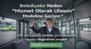 Sıfır Emisyonlu Otobüsler İçin Hizmet Olarak Ulaşım Modeli