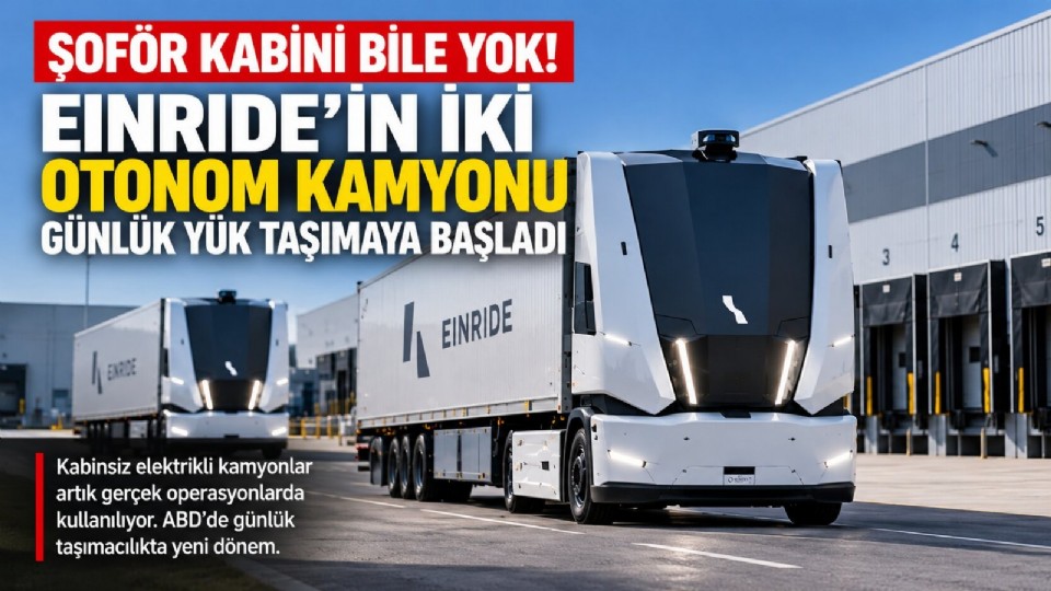 Şoför Kabini Bile Yok! Einride'ın İki Otonom Kamyonu Günlük Yük Taşımaya Başladı