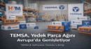 TEMSA, Orta Avrupa’daki Yedek Parça Ağını Hofmeister & Meincke İş Birliğiyle Güçlendiriyor