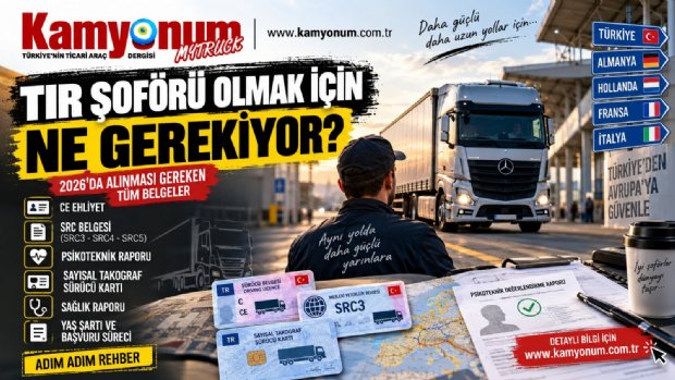 TIR Şoförü Olmak İçin Ne Gerekiyor? 2026’da Alınması Gereken Belgeler