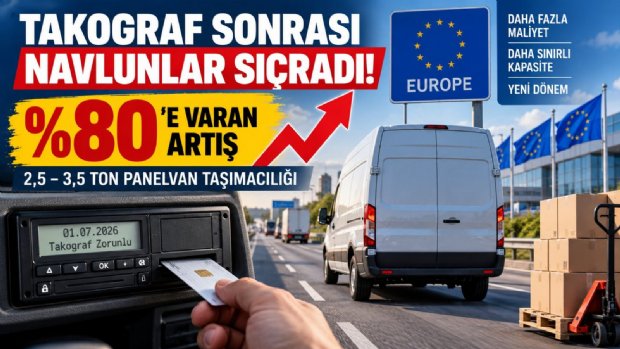 Takograf Sonrası Navlunlarda Yüzde 80’e Varan Artış: 2,53,5 Ton Taşımacılığında Ne Oluyor?