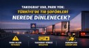 Takograf Var, Park Yok: Türkiye’de TIR Şoförleri Nerede Dinlenecek?