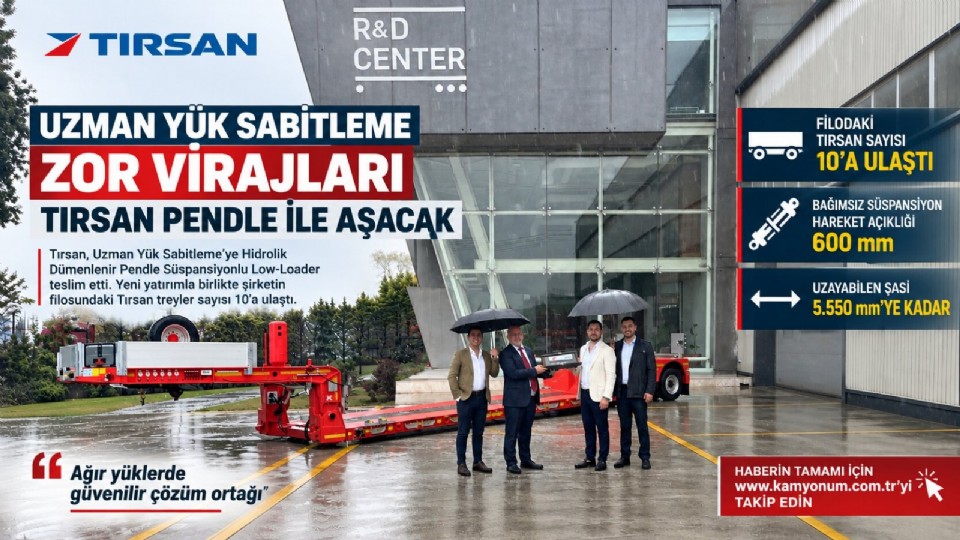 Tırsan’dan Uzman Yük Sabitleme’ye Yeni Low-Loader: Filodaki Tırsan Sayısı 10’a Ulaştı