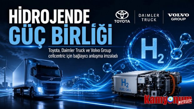 Toyota, Daimler Truck ve Volvo Group, Hidrojen Yakıt Hücresi Şirketi cellcentric İçin Bağlayıcı Anlaşma İmzaladı