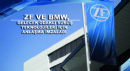 ZF ve BMW, Gelecek Odaklı Sürüş Teknolojileri için Anlaşma İmzaladı