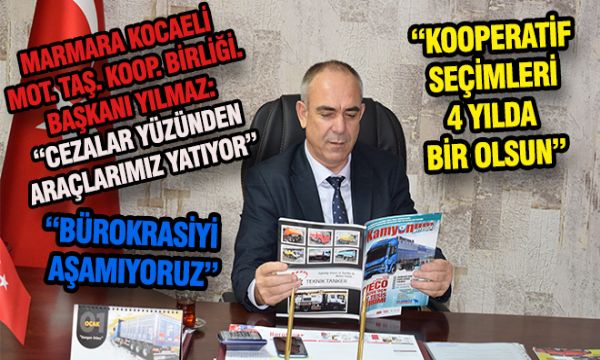 Marmara Kocaeli Kop. Bir. Başkanı Yılmaz: 