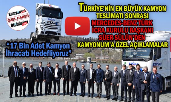 Mercedes-Benz Türk'ten Tarihin En Büyük Teslimatı Sonrası Açıklamalar