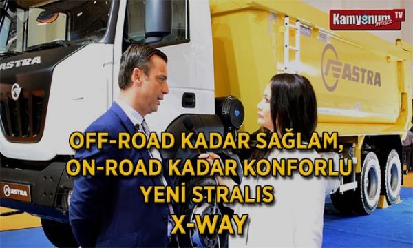 'Off-Road' Kadar Sağlam, 'On-Road' Kadar Konforlu Yeni Stralis X-WAY